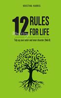 Mastering 12 Rules For Life: Tidy up your outer and inner disorder (Vol.4)