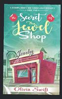 The Secret of the Jewel Shop (A Blooms, Bones and Stones Cozy Mystery - Book Two)