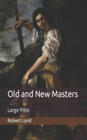 Old and New Masters: Large Print