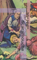 Scaramouche: Large Print