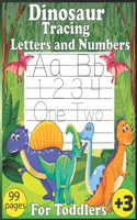 Dinosaur Tracing Letters and Numbers for Toddlers: Trace the letters & numbers Preschool & Kindergarten Workbook/Toddler coloring book dinosaur /Preschool Practice Handwriting Workbook(Letter tracing