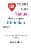 52 Cosas Que Raquel Desea Que Christian Sepa