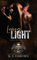 Luring Light: (2 Royal Bastards MC Tampa Chapter)