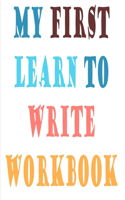 My First Learn to Write Workbook