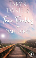 Twin Troubles on Nantucket