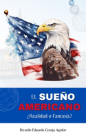 El Sueño Americano
