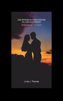 The Power of Forgiveness in a Relationship
