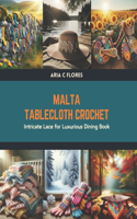 Malta Tablecloth Crochet