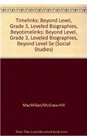 Timelinks: Beyond Level, Grade 3, Leveled Biographies, Beyond Level Set (6 Each of 5 Titles)