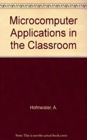 Microcomputer Applications in the Classroom