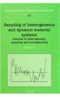 Sampling of Heterogeneous and Dynamic Material Systems: Theories of Heterogeneity, Sampling and Homogenizing(Data Handling in Science and Technology)