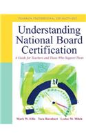 Understanding National Board Certification
