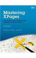 Mastering XPages: A Step-by-Step Guide to XPages Application Development and the XSP Language