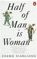 Half of Man is Woman (International Writers)