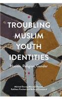 Troubling Muslim Youth Identities