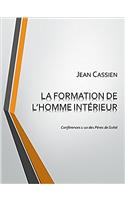 Formation De L'Homme Interieur: Conferences 1-10 Des Peres De Scete