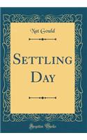 Settling Day (Classic Reprint)