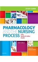 Study Guide for Pharmacology and the Nursing Process