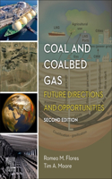 Coal and Coalbed Gas: Future Directions and Opportunities