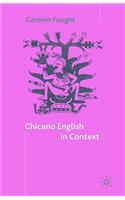 Chicano English in Context: (English)