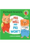 Richard Scarry's Pig Will and Pig Won't: (Pictureback(R))