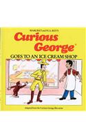 Curious George Goes to an Ice Cream Shop