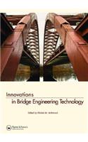 Innovations in Bridge Engineering Technology