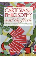 Cartesian Philosophy and the Flesh