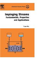 Impinging Streams: Fundamentals, Properties and Applications(English)