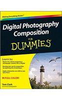 Digital Photography Composition For Dummies