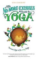 No-More-Excuses Guide to Yoga