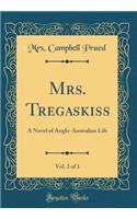 Mrs. Tregaskiss, Vol. 2 of 3