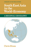 South East Asia in the World-Economy