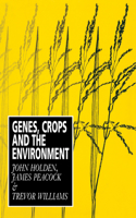 Genes, Crops and the Environment