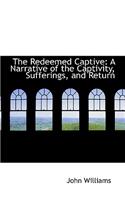 The Redeemed Captive: (English)