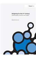 Designing for the 21st Century