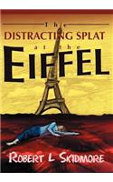 The Distracting Splat at the Eiffel: (Richard Thatcher Mystery)