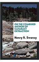 On the combined method of cataract extraction