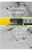 Pre-Production Environments A Complete Guide