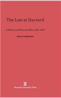 Law at Harvard: A History of Ideas and Men, 1817-1967