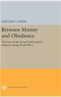 Between Mutiny and Obedience