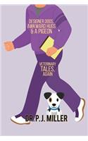Designer Dogs, Awkward Hugs, and a Pigeon