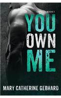 You Own Me