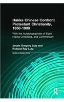 Hakka Chinese Confront Protestant Christianity, 1850-1900