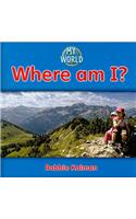 Where Am I?: (My World - Grl F)