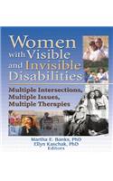 Women with Visible and Invisible Disabilities