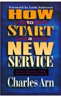 How to Start a New Service – Your Church Can Reach New People