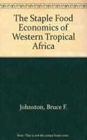 The Staple Food Economics of Western Tropical Africa