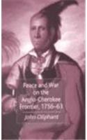 Peace & War on the Anglo-Cherokee Frontier 1756-63
