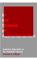 In the Shadow of Authoritarianism